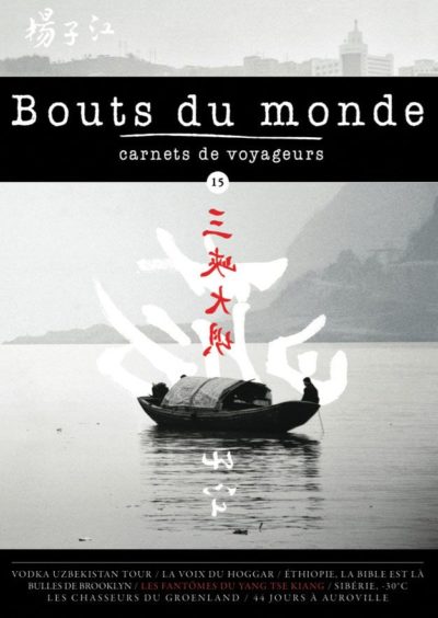 Bouts du monde : la revue du carnet de voyage n°15